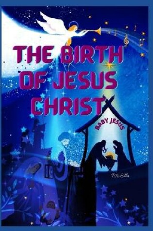 Cover of The Birth Of Jesus Christ