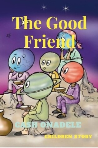 Cover of The Good Friend (Illustrated)