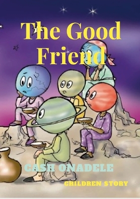 Book cover for The Good Friend (Illustrated)