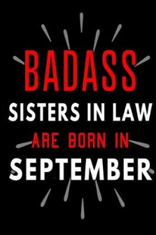 Cover of Badass Sisters in Law Are Born In September