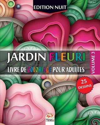 Book cover for Jardin fleuri 3 - Edition nuit