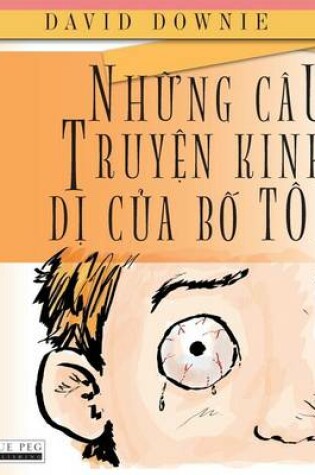 Cover of Nhung Cau Truyen Kinh Di Cua Bo Toi