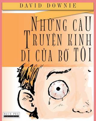 Book cover for Nhung Cau Truyen Kinh Di Cua Bo Toi