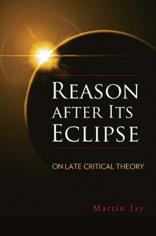 Cover of Reason after Its Eclipse