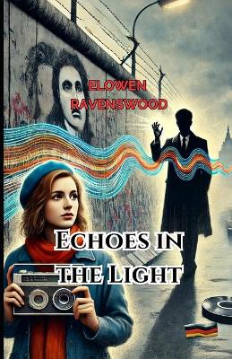 Book cover for Echoes in the Light