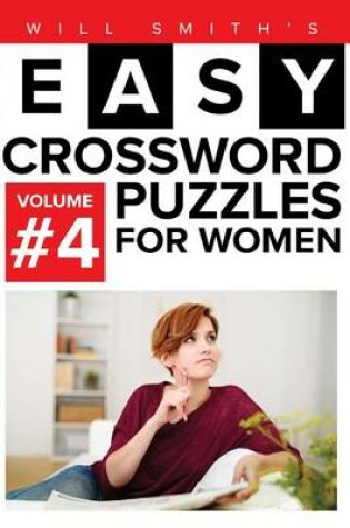 Cover of Will Smith Easy Crossword Puzzles For Women - Volume 4