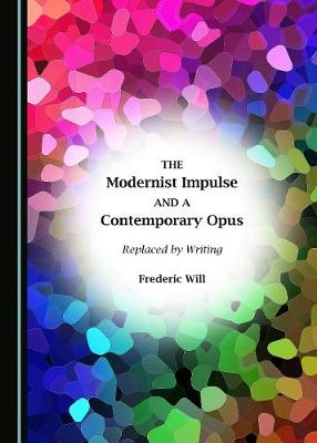 Book cover for The Modernist Impulse and a Contemporary Opus
