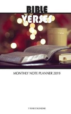 Book cover for Bible Verses Monthly Note Planner 2019 1 Year Calendar