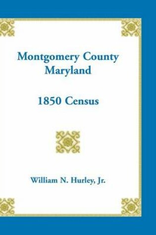 Cover of Montgomery County, Maryland, 1850 Census