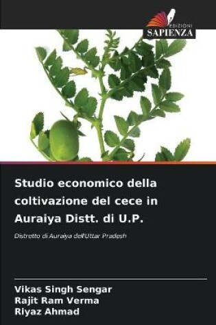 Cover of Studio economico della coltivazione del cece in Auraiya Distt. di U.P.