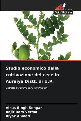 Book cover for Studio economico della coltivazione del cece in Auraiya Distt. di U.P.