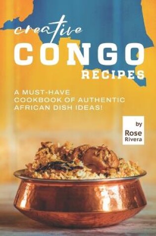 Cover of Creative Congo Recipes