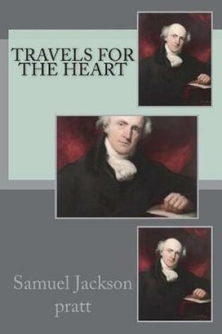 Cover of Travels for the heart