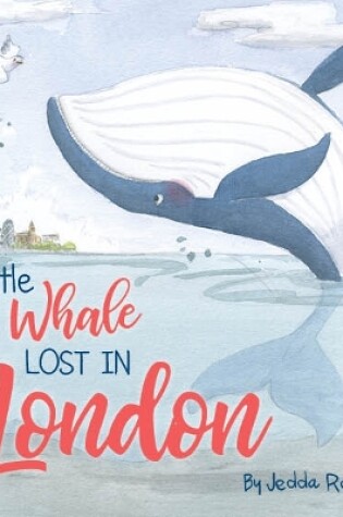Cover of Little Whale Lost in London