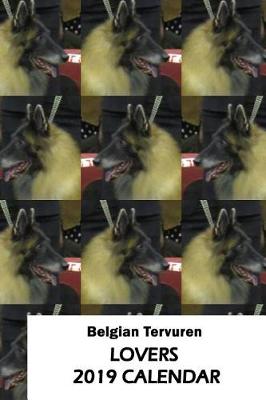 Book cover for Belgian Tervuren Lovers 2019 Calendar