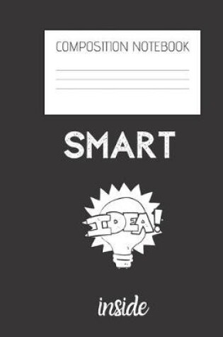 Cover of smart idea inside Composition Notebook