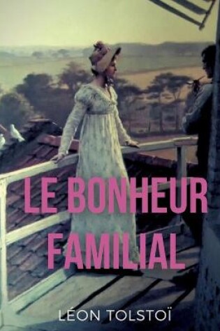 Cover of Le Bonheur familial