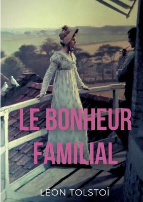 Book cover for Le Bonheur familial