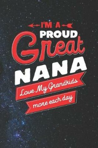 Cover of I'm Proud Great Nana Love My Grandkids More Each Day