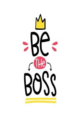 Book cover for Be The Boss