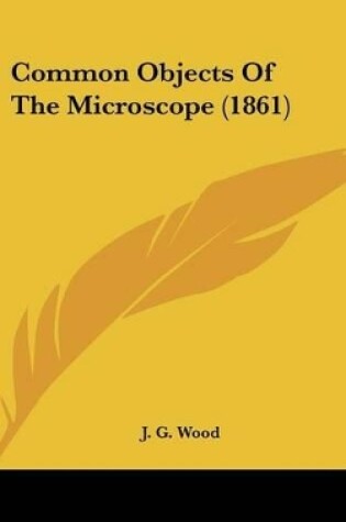 Cover of Common Objects Of The Microscope (1861)