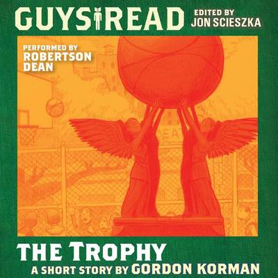 Book cover for Guys Read: The Trophy