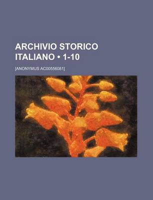 Book cover for Archivio Storico Italiano (1-10)