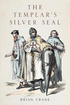 Book cover for The Templar's Silver Seal