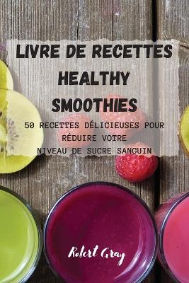 Book cover for Livre de recettes Healthy Smoothies