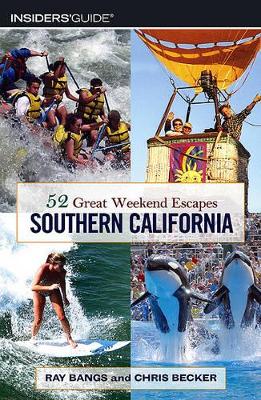 Cover of 52 Great Weekend Escapes in Southern California