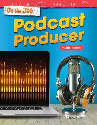 Cover of On the Job: Podcast Producer