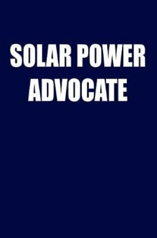 Cover of Solar Power Advocate