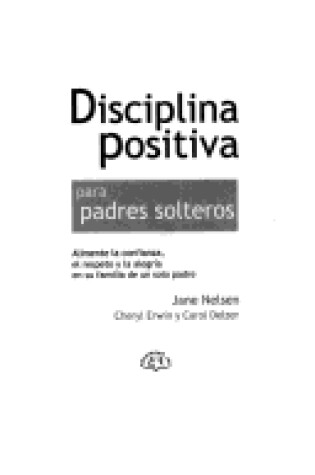 Cover of Disciplina Positiva Para Padres Solteros