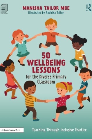 Cover of 50 Wellbeing Lessons for the Diverse Primary Classroom