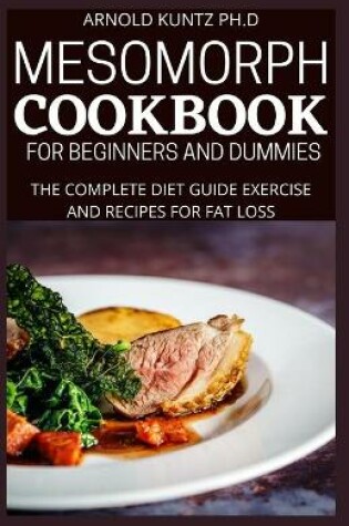 Cover of Mesomorph Cookbook for Beginners and Dummies