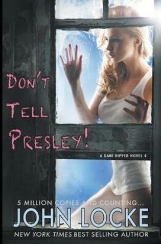 Cover of Don't Tell Presley!