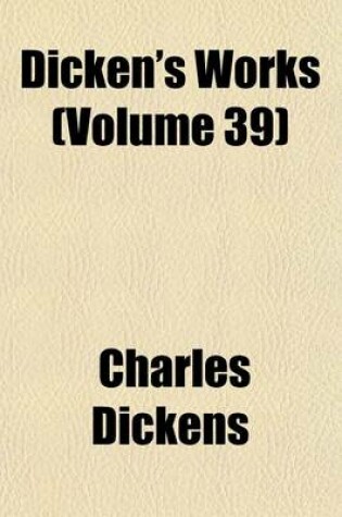 Cover of Dicken's Works (Volume 39)