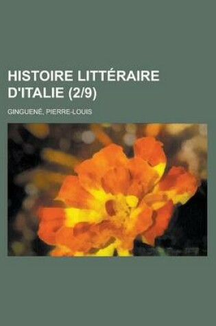 Cover of Histoire Litteraire D'Italie (2-9)