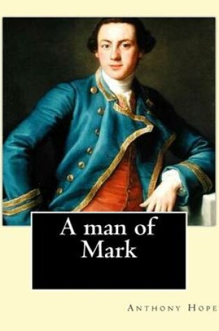 Cover of A man of mark. By