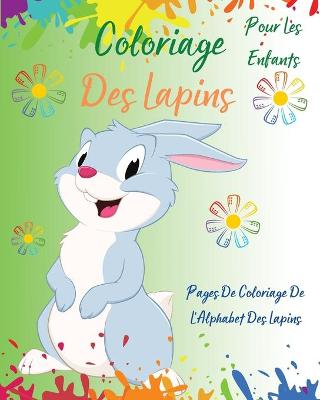 Cover of Coloriage Des Lapins Pour Les Enfants