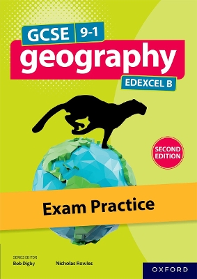 Book cover for GCSE 9-1 Geography Edexcel B second edition: Exam Practice