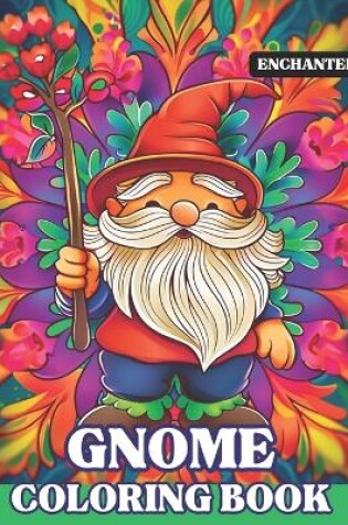 Cover of enchanted gnome coloring book for adults