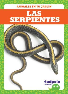 Book cover for Las Serpientes (Snakes)