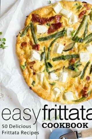 Cover of Easy Frittata Cookbook