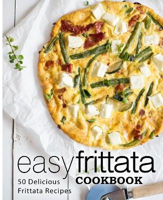 Book cover for Easy Frittata Cookbook