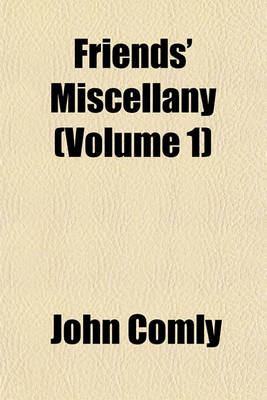 Book cover for Friends' Miscellany (Volume 1)