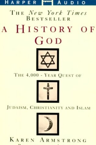 Cover of The History of God: The 4000- Year Quest of Judaism, Christianity and Islam