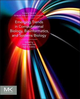 Cover of Emerging Trends in Computational Biology, Bioinformatics, and Systems Biology