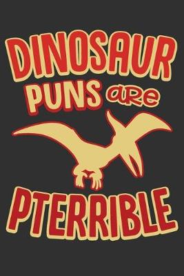 Book cover for Dinosaur Puns Are Pterrible