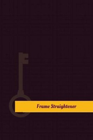 Cover of Frame Straightener Work Log